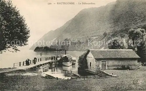 AK / Ansichtskarte Hautecombe Le Debarcadere Bateau Lac Alpes Hautecombe