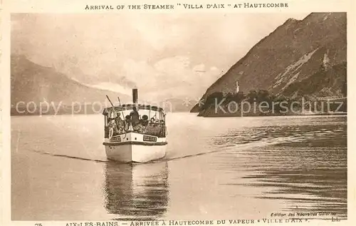 AK / Ansichtskarte Aix les Bains Arrivee a Hautecombe du Vapeur Ville d Aix Alpes Francaises Aix les Bains