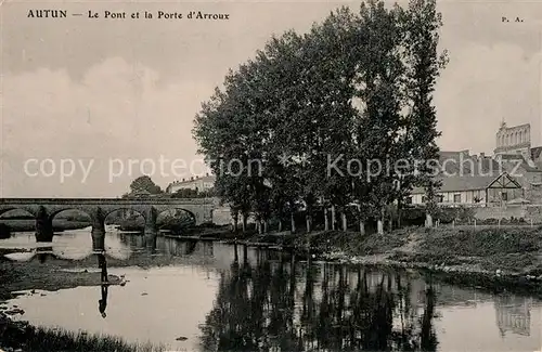 AK / Ansichtskarte Autun Pont et Porte d`Arroux Autun