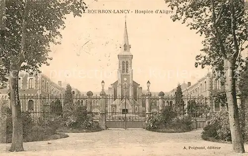 AK / Ansichtskarte Bourbon Lancy Hospice d`Aligre Bourbon Lancy