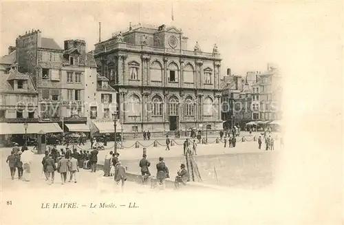 AK / Ansichtskarte Le_Havre Le Mus Le_Havre