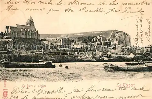 AK / Ansichtskarte Le_Treport Port et Eglise Le_Treport