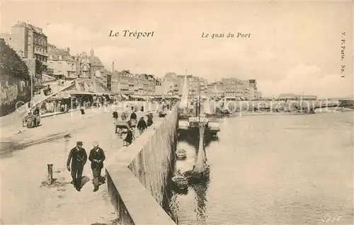 AK / Ansichtskarte Le_Treport Quai du Port Le_Treport