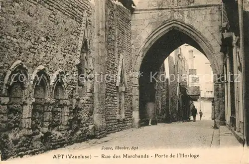 AK / Ansichtskarte Apt Rue des Marchands Porte de l Horloge Apt