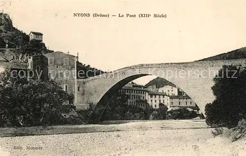 AK / Ansichtskarte Nyons_Drome Le Pont Nyons Drome