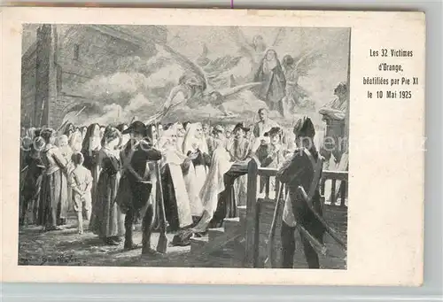 AK / Ansichtskarte Orange Les 32 Victimes dOrange beatifiees par Pie XI le Mai 1925 Orange