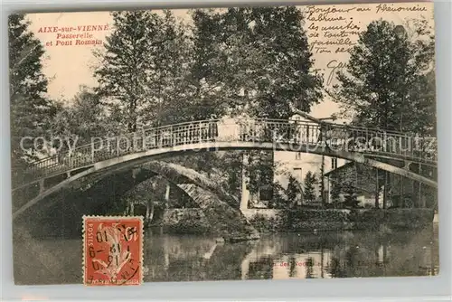 AK / Ansichtskarte Aixe sur Vienne Passerelle et Pont Romain Aixe sur Vienne