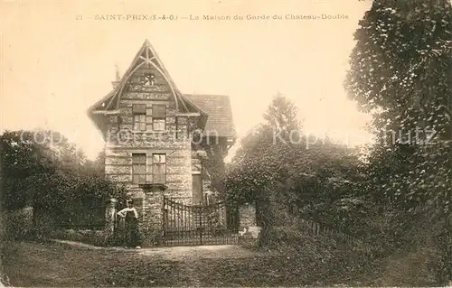 AK / Ansichtskarte Saint Prix_Val d_Oise Maison du Garde du Chateau Double Saint Prix_Val d_Oise