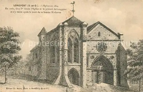 AK / Ansichtskarte Longpont sur Orge Eglise en 1824 Dessin Kuenstlerkarte Longpont sur Orge