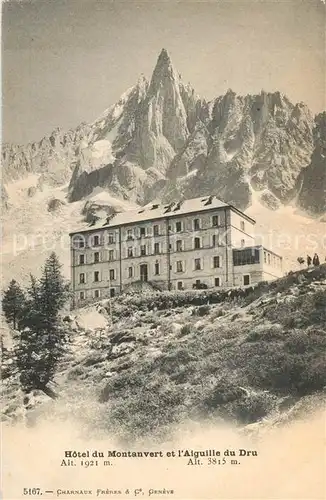AK / Ansichtskarte Chamonix Hotel du Montanvert Aiguille du Dru Alpes Francaises Chamonix
