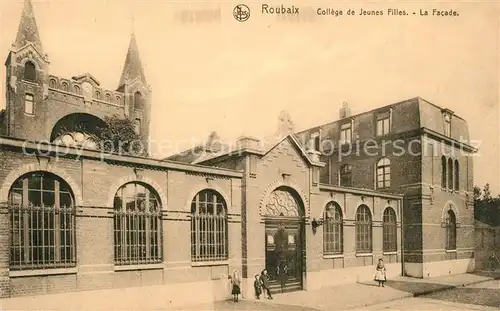 AK / Ansichtskarte Roubaix College de Jeunes Filles La Facade Roubaix