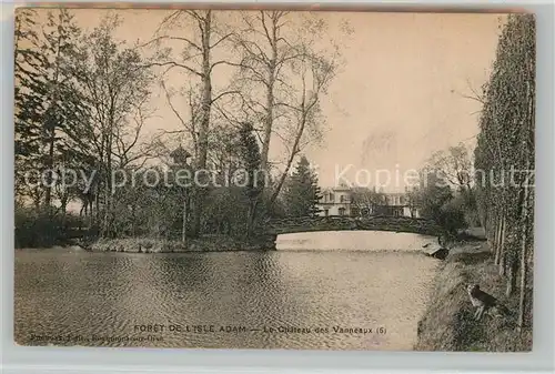 AK / Ansichtskarte L_Isle Adam Foret Chateau des Vanneaux L_Isle Adam