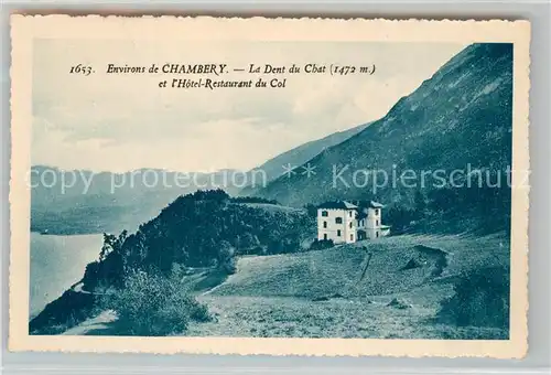 AK / Ansichtskarte Chambery_Savoie Hotel Restaurant du Col Dent du Chat Alpes Francaises Chambery Savoie