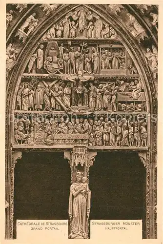 AK / Ansichtskarte Strasbourg_Alsace Cathedrale Grand Portal Strasbourg Alsace