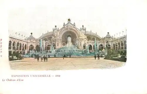 AK / Ansichtskarte Paris Weltausstellung Chateau d Eau Paris