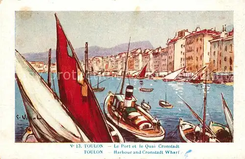 AK / Ansichtskarte Toulon_Var Hafen Quai Cronstadt Kuenstlerkarte Toulon_Var