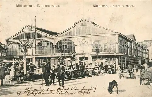 AK / Ansichtskarte Mulhouse_Muehlhausen Markthallen Mulhouse Muehlhausen
