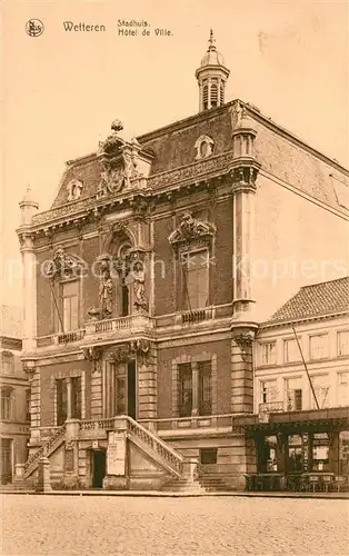AK / Ansichtskarte Wetteren Stadhuis Wetteren