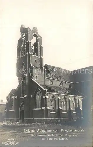AK / Ansichtskarte Luettich Zerschossene Kirche in der Umgebung der Forts Luettich