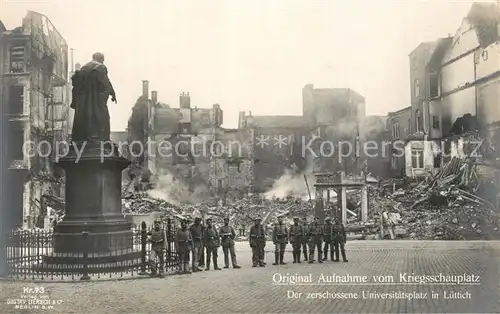 AK / Ansichtskarte Luettich Der zerschossene Universitaetsplatz Luettich