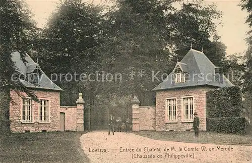 AK / Ansichtskarte Loverval Entree du Chateau de M le Compte W de Merode Loverval