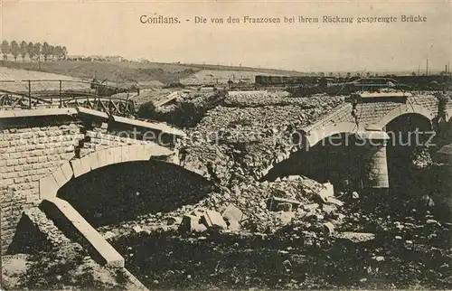 AK / Ansichtskarte Conflans en Jarnisy Gesprengte Bruecke Kriegszerstoerung Conflans en Jarnisy