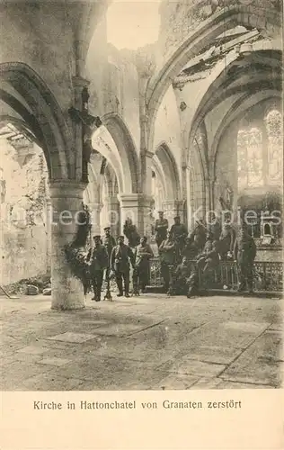 AK / Ansichtskarte Hattonchatel Kirche von Granaten zerstoert Hattonchatel
