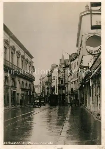 AK / Ansichtskarte Mulhouse_Muehlhausen Wildemannstrasse Mulhouse Muehlhausen