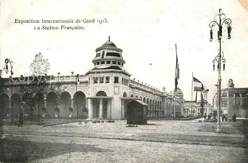 AK / Ansichtskarte Gand_Belgien Exposition Internationale de Gand 1913 La Section Francaise Gand Belgien