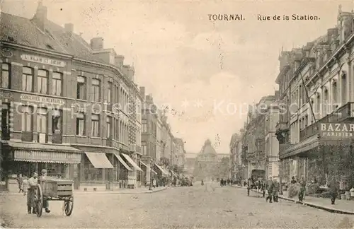 AK / Ansichtskarte Tournai Rue de la Station Tournai