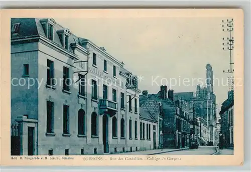 AK / Ansichtskarte Soissons_Aisne Rue des Cordeliers College Garcons Soissons Aisne