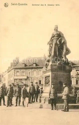 AK / Ansichtskarte Saint Quentin_Aisne Denkmal des 8 Okt 1870 Saint Quentin Aisne