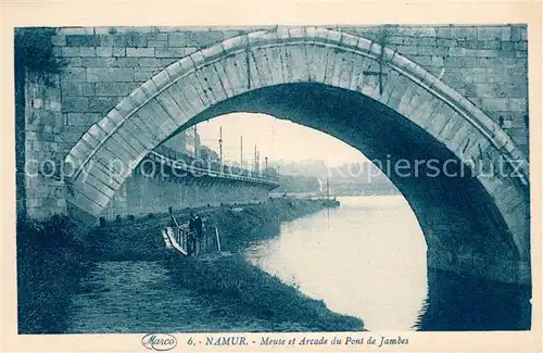 AK / Ansichtskarte Namur_sur_Meuse Arcade du Pont de Jambes Namur_sur_Meuse