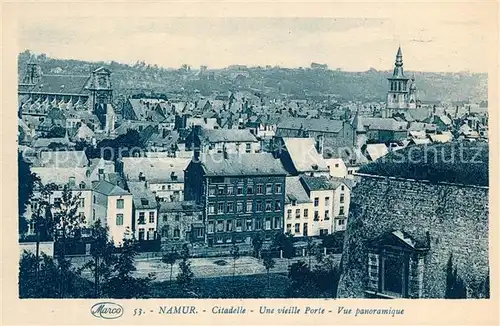 AK / Ansichtskarte Namur_sur_Meuse Citadelle Une vieille Porte Vue panoramique Namur_sur_Meuse