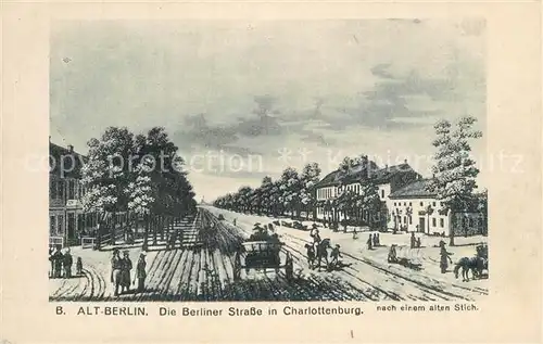 AK / Ansichtskarte Alt_Berlin Berliner Strasse Charlottenburg Alt_Berlin