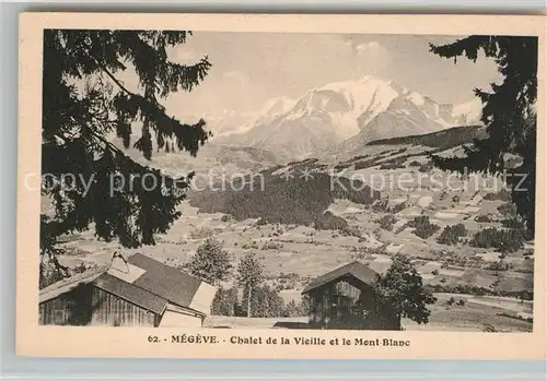 AK / Ansichtskarte Megeve Chalet de la Vieille et Mont Blanc Alpes Francaises Megeve