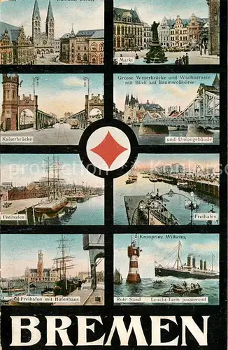 AK / Ansichtskarte Bremen Markt Kaiserbr?cke Uniongeb?ude Freihafen Rote Sand Leuchtturm  Bremen