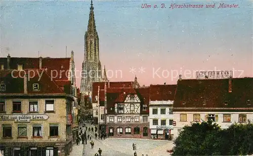 AK / Ansichtskarte Ulm_Donau Hirschstrasse mit M?nster Ulm_Donau