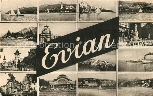 AK / Ansichtskarte Evian les Bains_Haute_Savoie Teilansichten Sehenswuerdigkeiten Genfersee Evian les Bains_Haute