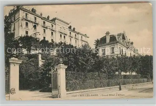 AK / Ansichtskarte Aix les Bains Grand Hotel d Albion Aix les Bains