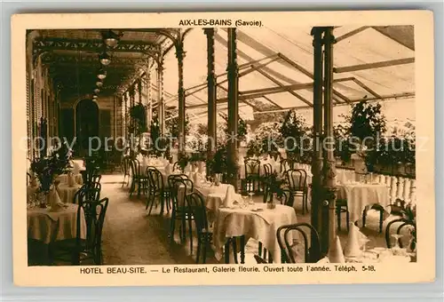 AK / Ansichtskarte Aix les Bains Hotel Beau Site Restaurant Galerie fleurie Aix les Bains