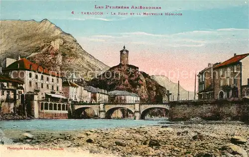 AK / Ansichtskarte Tarascon sur Ariege Le Pont et la Nouvelle Horlogue Tarascon sur Ariege