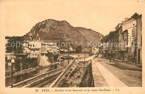 AK / Ansichtskarte Foix Rocher Saint Sauveur et le cours Bruilhols Foix
