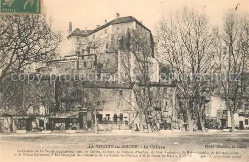 AK / Ansichtskarte La_Voulte sur Rhone Chateau de La Voulte a appartenu La_Voulte sur Rhone