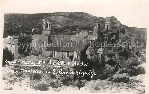 AK / Ansichtskarte Saint Martin d_Ardeche Vieux Chateau et Eglise d Aigueze Saint Martin d Ardeche