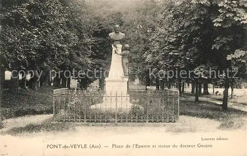 AK / Ansichtskarte Pont de Veyle Place de l Eperon Statue du Docteur Goujon Monument Pont de Veyle