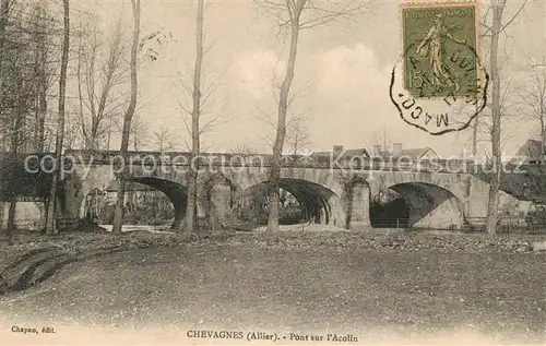 AK / Ansichtskarte Chevagnes Pont sur l Acolin Chevagnes