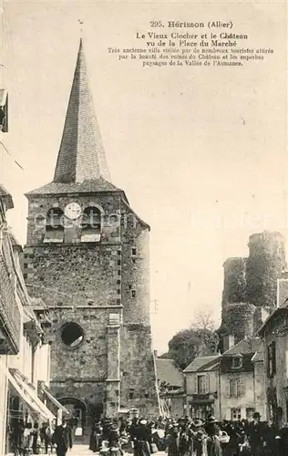 AK / Ansichtskarte Herisson_Allier Vieux Clocher Chateau Place du Marche Herisson Allier