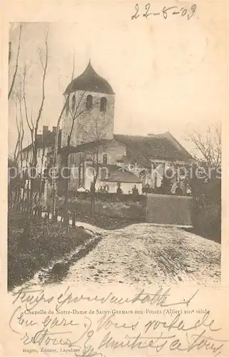 AK / Ansichtskarte Saint Germain des Fosses Chapelle de Notre Dame XIIIe siecle Saint Germain des Fosses