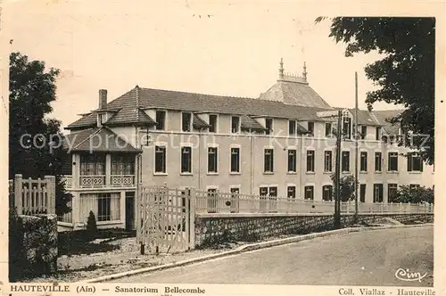 AK / Ansichtskarte Hauteville Lompnes Sanatorium Bellecombe Hauteville Lompnes